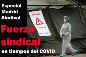 Especial Fuerza sindical en tiempos de COVID